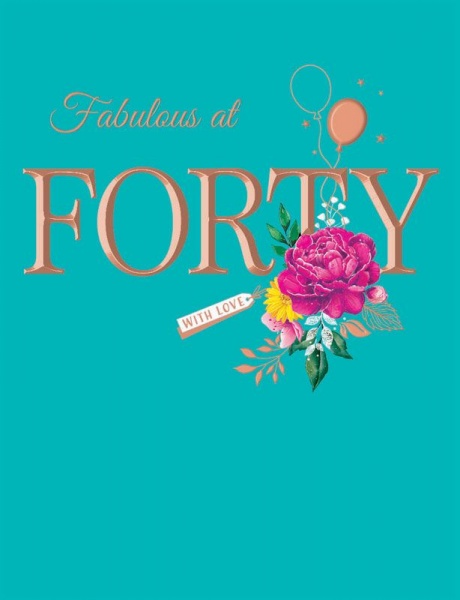 Fabulous At Forty 40th Birthday Card