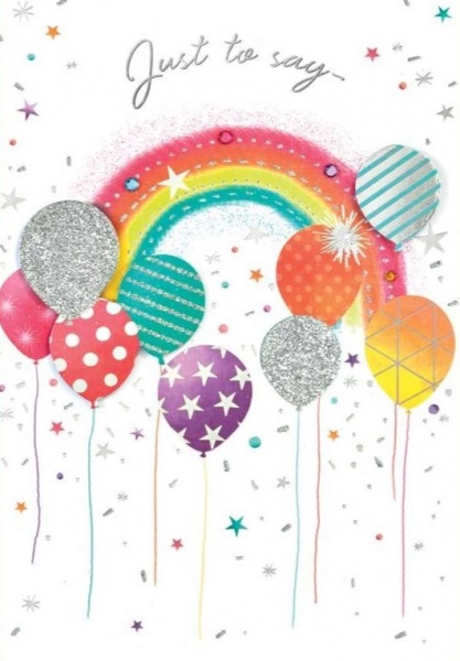 Rainbow Balloons Just To Say Card