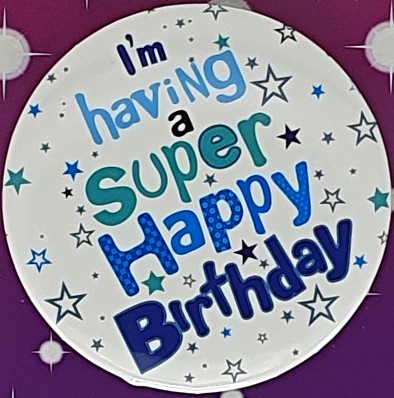 Super Happy Birthday Birthday Badge