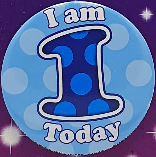 Blue I Am 1 Today Birthday Badge
