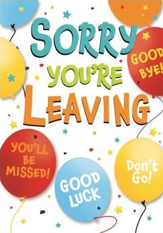 Sorry You're Leaving Greeting Card