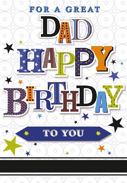 For A Great Dad  Dad Birthday Card