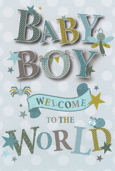 Welcome To The World New Baby Boy Card