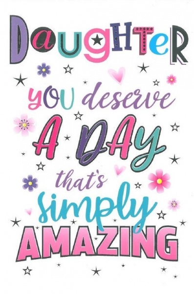 Simply Amazing Daughter Birthday Card