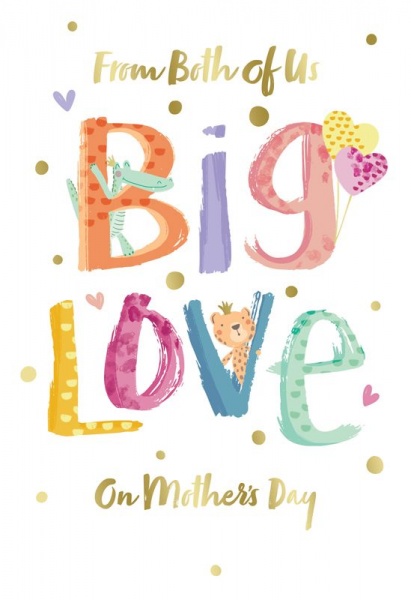 Big Love Mother's Day Card
