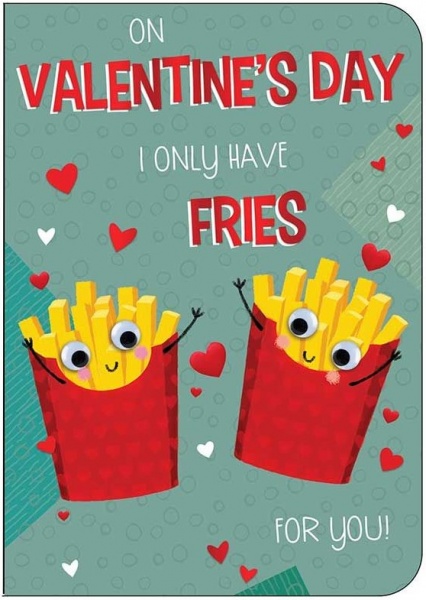 I Only Have Fries For You Valentine's Day Card